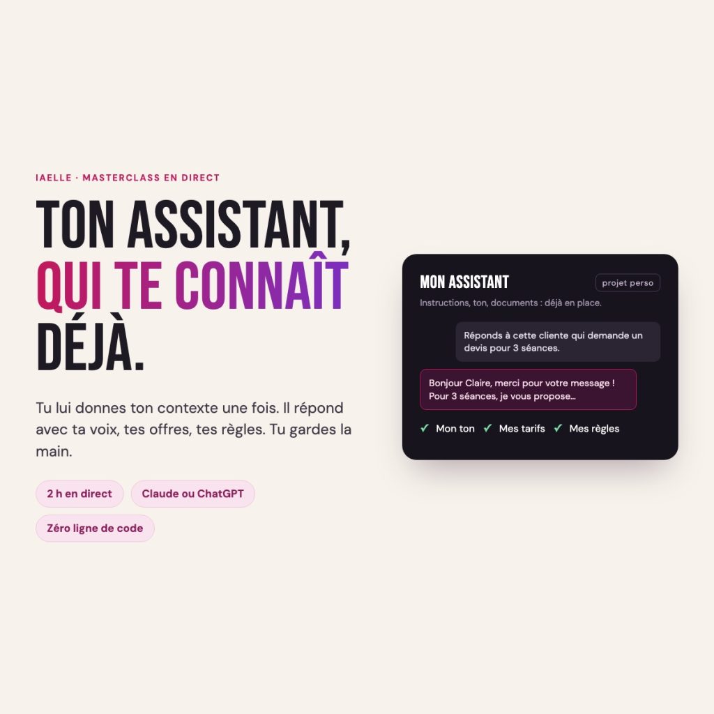 Masterclass IAelle : ton assistant IA, qui te connaît déjà