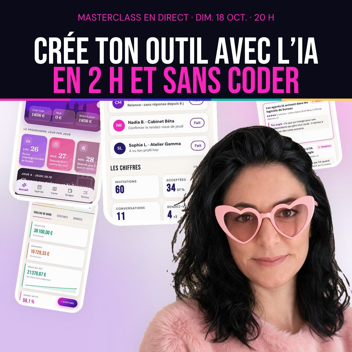 Masterclass en direct, dimanche 18 octobre, 20 h : crée ton outil avec l'IA, en 2 h et sans coder. Quatre écrans de téléphone (voyage, prospection, veille, budget) et Yaelle aux lunettes roses en forme de cœur.